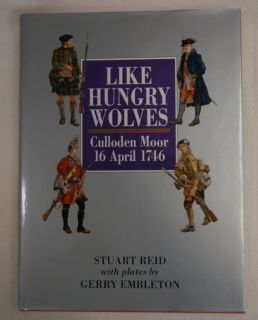 Like Hungry Wolves Culloden Moor 1746 History Uniform Reference Book