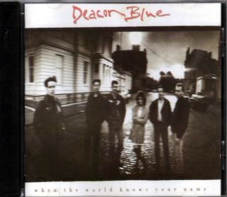 Deacon Blue When The World Knows Your Name CD Album