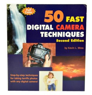 50 Fast Digital Camera Techniques   Introduction to Digital