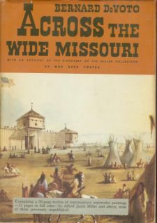 Across The Wide Missouri Devoto Fur Trade History 1947