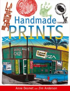 Handmade Prints An Introduction to Creative Printmaking without a