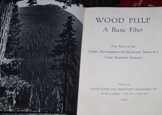 Wood Pulp Fiber Origin Development and Economic Status 1955 Hardback