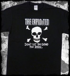 Exploited   Dont Let Em Grind You Down t shirt   Official   FAST SHIP