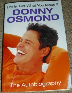 Donny Osmond Autobiography Life Is Just What You Make It Book The