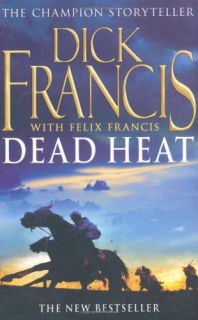 Dead Heat Book Dick Francis Felix Francis New PB 033045482X GDN