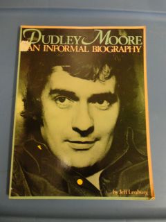 DUDLEY MOORE An Informal Biography 1st Edition First Printing/ Jeff