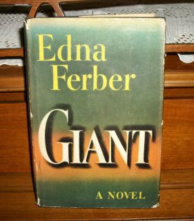 GIANT by Edna Ferber 1952 First Edition with Dust Jacket RARE