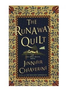 The Runaway Quilt Elm Creek Quilts Novels Jennifer Chiaverini