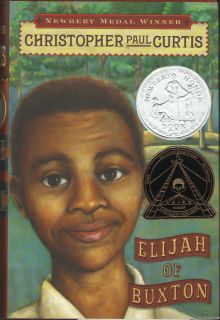 Elijah of Buxton by Christopher Paul Curtis (2007, Hardcover)