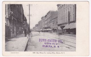 Elmira New York Bush Smith Company East Water Street Picture Postcard