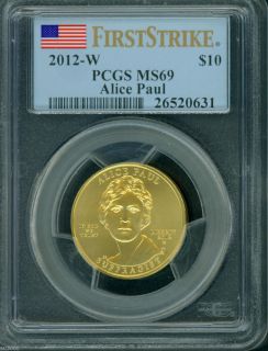 2012 w $10 Gold Alice Paul Suffrage Movement First Spouse PCGS MS69