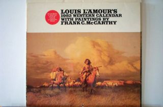 LOUIS LAMOURS 1982 WESTERN CALENDAR WITH PAINTINGS BY FRANK C McCARTHY