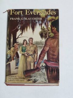  Fort Everglades Frank G Slaughter