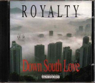 Royalty Down South Love RARE Alabama G Funk 2000