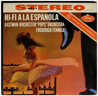 FREDERICK FENNELL HI FI A LA ESPAGNOLA MERCURY SR90144 ORIG STEREO LP