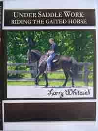 NEW Under Saddle Work: Riding the Gaited Horse   3 DVDs Larry