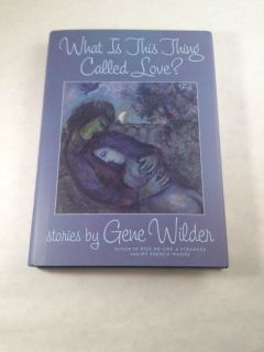 Signed by Gene Wilder What Is This Thing Called Love