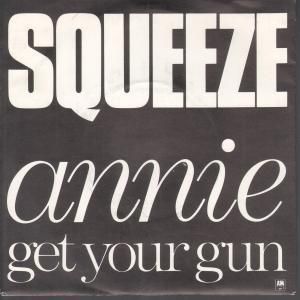 Squeeze Annie Get Your Gun 7 B w Spanish Guitar AMS8259 Pic Slv UK A