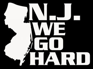 NJ We Go Hard T Shirt New Jersey Shore Situation 009G