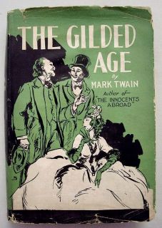 The Gilded Age By Mark Twain 1915 Complete In One Volume HC Grosset