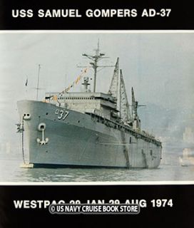 USS Samuel Gompers Ad 37 Westpac Cruise Book 1974