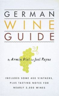 German Wine Guide by Joel Payne and Armin Diel 1999, Hardcover