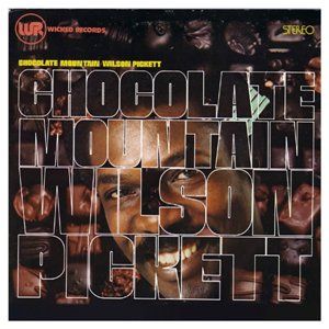 Chocolate Mountain by Wilson Pickett CD Jun 2012 Henry Stone Music New