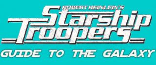 robert heinlein s starship troopers guide to the galaxy this variant