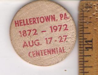 Vintage Wooden Nickel Hellertown PA 1872 1972 Centennial