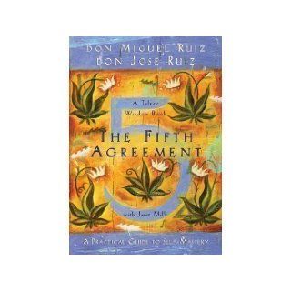 The Fifth Agreement A Practical Guide to Self Mastery (Hardcover