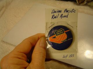  Vintage "Union Pacific Hinkle Oregon" Pinback