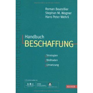 Handbuch Beschaffung. Strategien   Methoden   Umsetzung. Roman