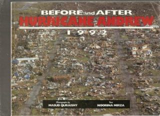 Before and After Hurricane Andrew 1992 Noorina Mirza, Masud Quraishy