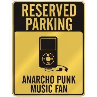 RESERVED PARKING  ANARCHO PUNK MUSIC FAN  PARKING SIGN