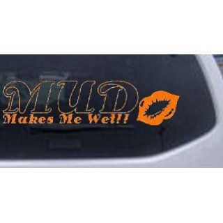 Orange 24in X 7.3in    Mud Makes Me Wet Off Road Car Window Wall
