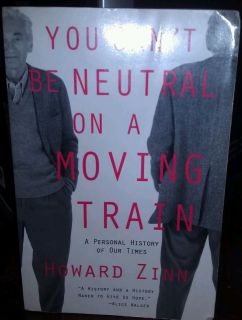 Howard Zinn   Autograph Signed You Cant Be Neutral on a Moving Train