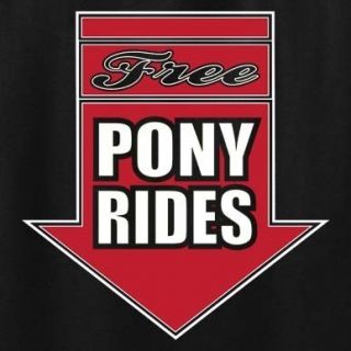 Free Pony Rides T Shirt Funny Offensive vulgar Humorous
