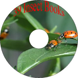 39 Old RARE Books About Insects Bugs Ants Centipedes on CD