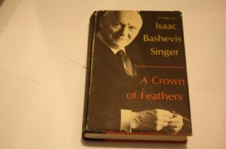 Crown of Feathers by Isaac Bashevis Singer Jewish