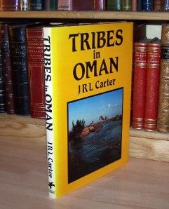 Tribes in Oman by J R L Carter Large Illustrated Book