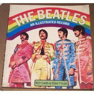 The Beatles An Illistrated Record Roy Carr J E A Tyler 1975 Softcover