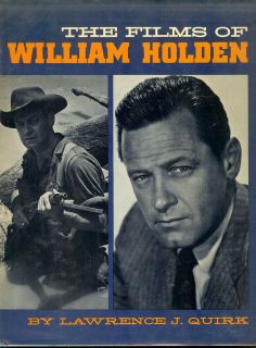 The Films of William Holden by Lawrence J Quirk 1973 Hardcover