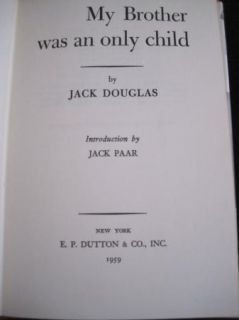 My Brother Was An Only Child Jack Douglas Jack Paar EP Dutton 1959 HC