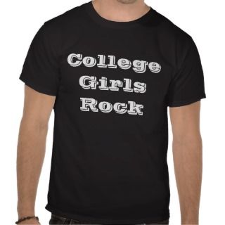 College Girls Rock Tee Shirts 