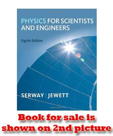 Physics for Scientists and Engineers 8th Serway Jewett 8E New