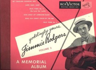 Jimmie Rodgers Yodelingly Yours Vol 3 RCA 3 78S