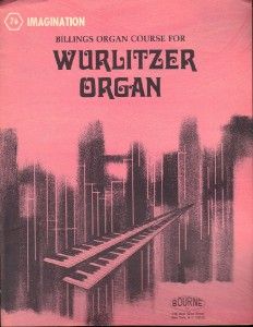 Imagination Billings Organ Course for Wurlitzer Organ 1968 Sheet Music