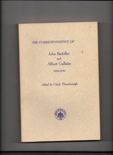  The Correspondence of John Badollet and Albert Gallatin