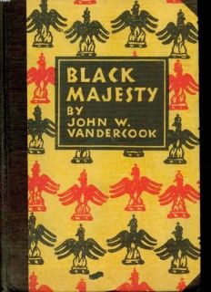 1928 Black Majesty The Life of Christophe King of Haiti John W Vandercook  