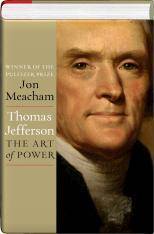 Thomas Jefferson the Art of Power by Jon Meacham 2012 Hardcover  